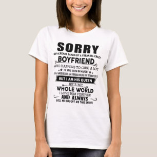Camiseta Desculpe, Já Fui Tomado Por Um Louco Boyfr Louco.