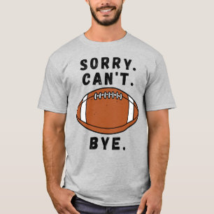 Camiseta Desculpe, mas não posso jogar futebol americano en