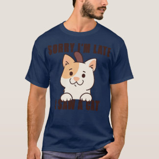 Camiseta Desculpe-Me Atrasado Eu Vi Um Gato 8