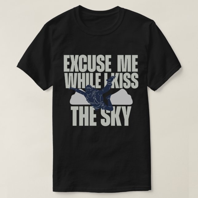 Camiseta Desculpe-Me Enquanto Beijo O Céu (Frente do Design)