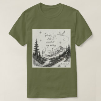 Camiseta Desculpe-me Enquanto Eu Manifesto Meu Destino