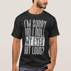 Camiseta Desculpe-me, eu coloquei meus olhos em cima de Sar