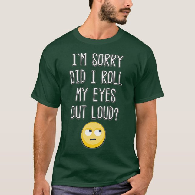 Camiseta Desculpe-Me, Eu Espalhei Meus Olhos Em Alto E Engr (Frente)