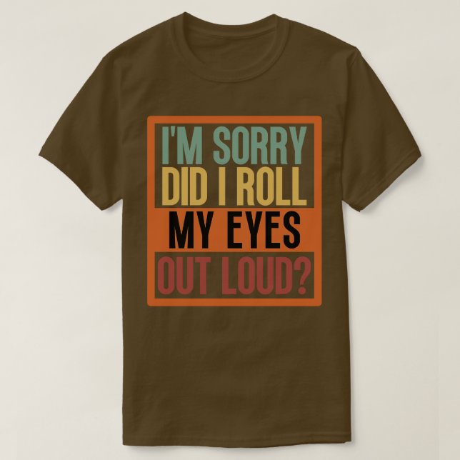 Camiseta Desculpe-Me, Eu Espalhei Meus Olhos Em Alto Volume (Frente do Design)