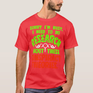 Camiseta Desculpe-Me Ocupado, Preciso Fazer Pesquisa Sobre 