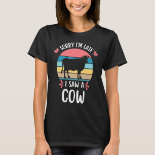 Camiseta Desculpe-me por estar atrasado, vi uma vaca-Fazend
