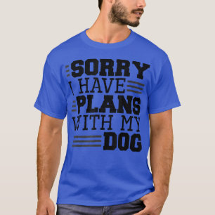 Camiseta Desculpe-me por ter planos com meu cachorro, cacho