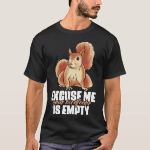 Camiseta Desculpe-me, seu alimentador de aves está vazio pa
