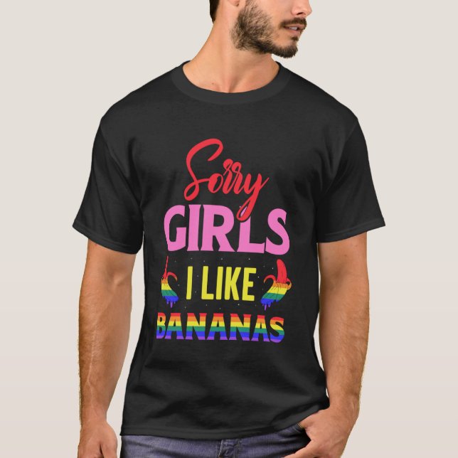Camiseta Desculpe Meninas, Eu Gosto De Bananas (Frente)