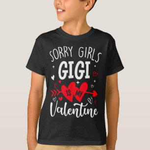 Camiseta Desculpe Meninas Gigi É Meu Coração De Valentim