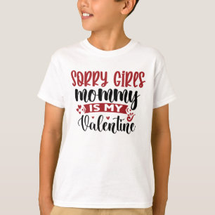 Camiseta Desculpe, meninas Mamães é meu Namorados