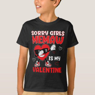 Camiseta Desculpe Meninas Memaw É Meu Valentin Toddler