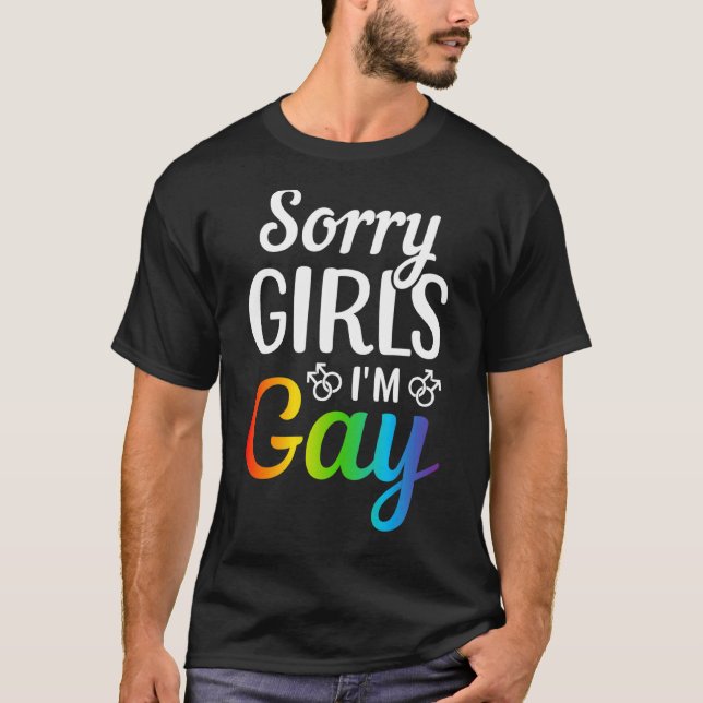 Camiseta Desculpe, meninas, sou Gay (Frente)