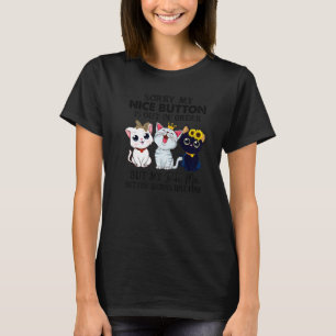 Camiseta Desculpe, meu bom botão está fora de ordem, gato P