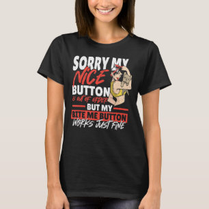 Camiseta Desculpe, Meu Botão Legal Está Fora De Ordem Cacho