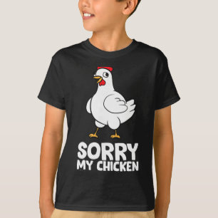 Camiseta Desculpe, Meu Frango Comeu Minha Lição de Casa