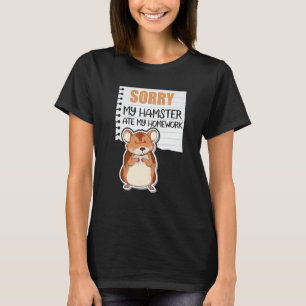Camiseta Desculpe Meu Hamster Comeu Minha Casa Engraçado Ha