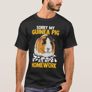 Camiseta Desculpe, Meu Porco De Guiné Comeu Minha Cabeça En
