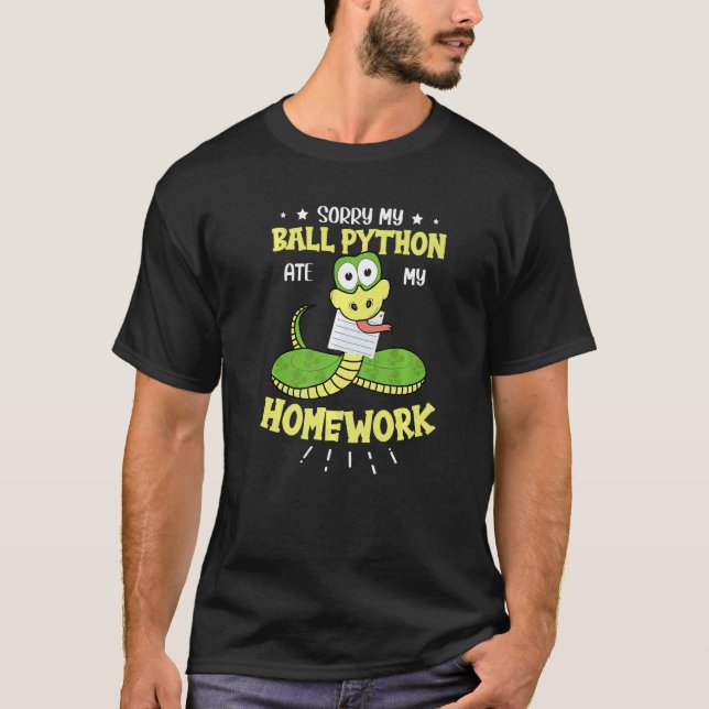 Camiseta Desculpe, Meu Python De Bola Comeu Minha Bola De C (Frente)