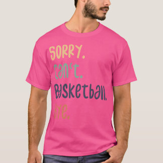 Camiseta Desculpe Não Conseguir Jogadores De Basquete Engra