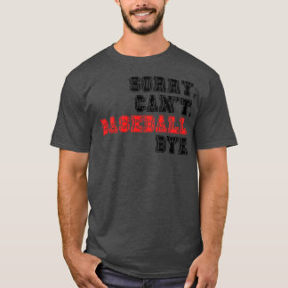 Camiseta Desculpe Não Consigo Beisebol Tchau 17