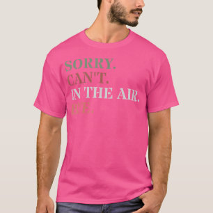Camiseta Desculpe Não Consigo Entrar No Ar - Parapente