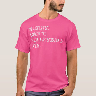 Camiseta Desculpe Não Consigo Voleibol - Jogador Engraçado