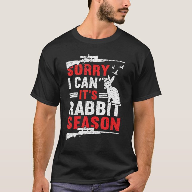 Camiseta Desculpe, não é a época de coelho caçando caçando (Frente)