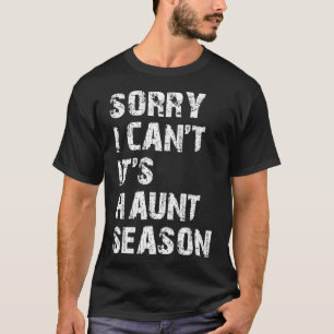 Camiseta Desculpe, não é Hunt Season Engraçado Caçando Amor