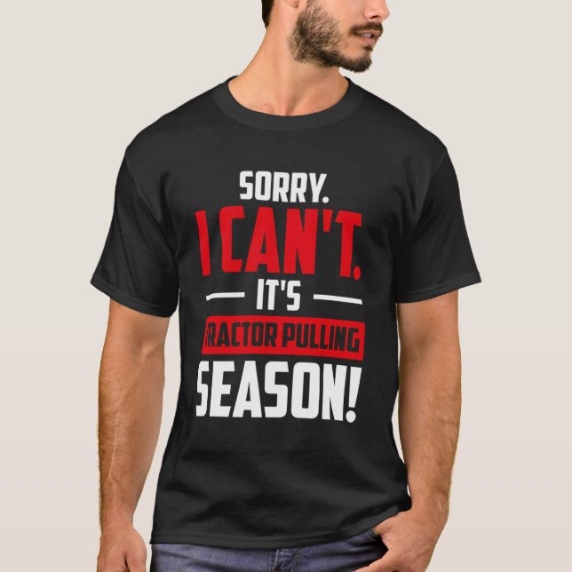 Camiseta Desculpe, Não É O Trator Da Época. (Frente)