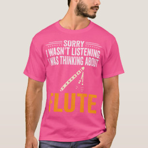 Camiseta Desculpe Não Estar Ouvindo Que Estava Pensando Flu