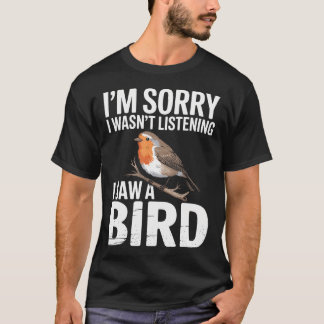 Camiseta Desculpe Não Estava Ouvindo Vi Um Pássaro Engraçad