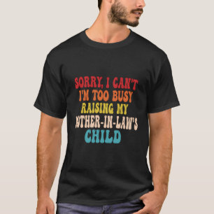 Camiseta Desculpe, Não Estou Muito Ocupado Levantando Minha