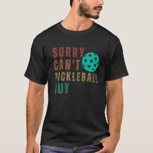 Camiseta Desculpe Não Pickleball Comprar Engraçado Retro Vi