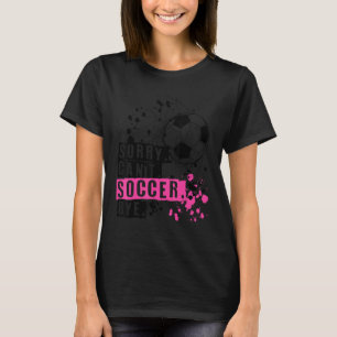 Camiseta Desculpe Não Pode Futebol Tchau Piada Futebol Joga