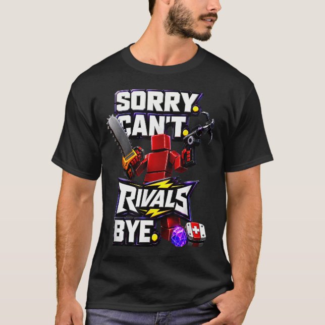 Camiseta Desculpe Não Pode Rivais Tchau (Frente)
