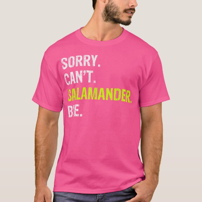 Camiseta Desculpe Não Pode Tchau De Salamander (Frente)