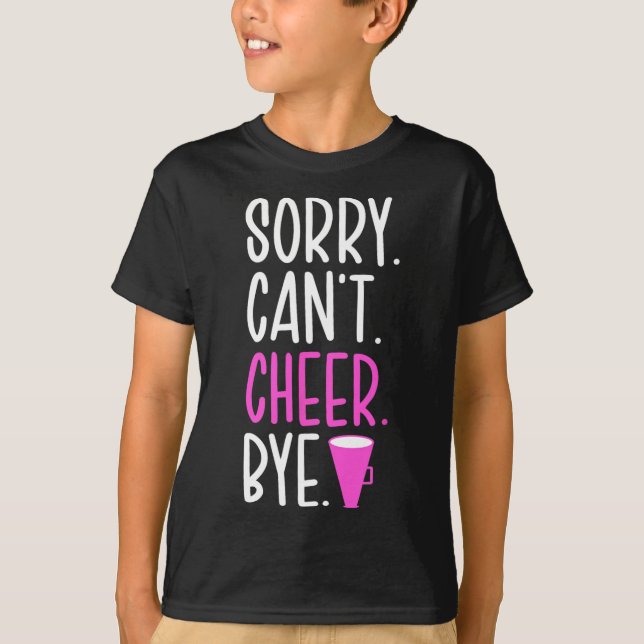 Camiseta Desculpe, não pode torcer, adeus líder de torcida, (Frente)