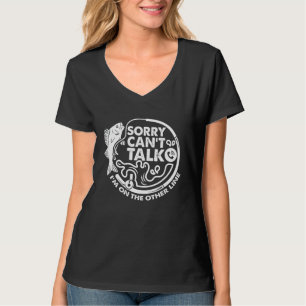 Camiseta Desculpe não poder falar, estou na minha outra lin