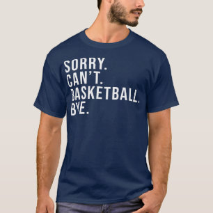 Camiseta Desculpe não poder jogar basquete no jogo de basqu