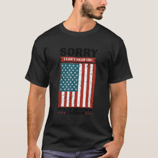 Camiseta Desculpe não poder ouvi-lo sobre o som do meu free