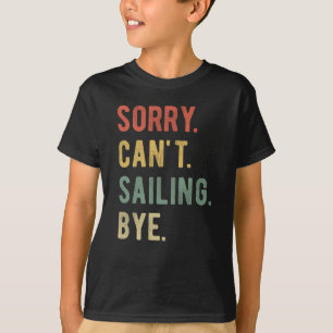 Camiseta Desculpe não poder velejar tchau II