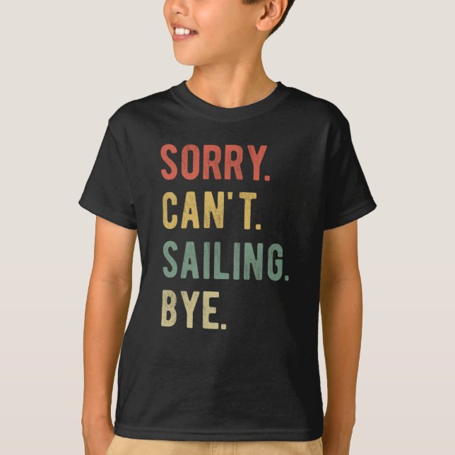 Camiseta Desculpe não poder velejar tchau II (Frente)