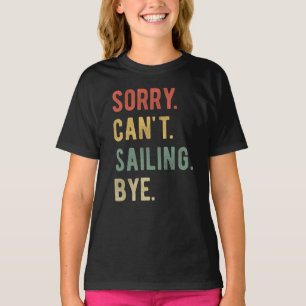 Camiseta Desculpe não poder velejar tchau II