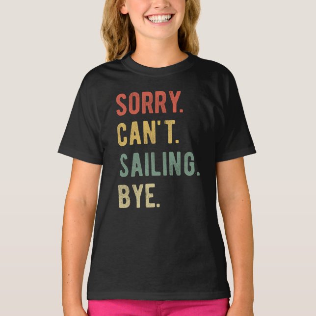 Camiseta Desculpe não poder velejar tchau II (Frente)