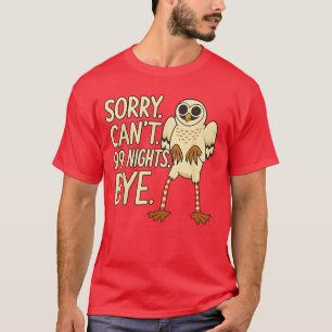 Camiseta Desculpe Não Posso 99 Noites Adeus na Floresta Cor