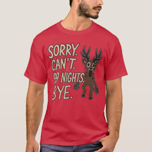 Camiseta Desculpe Não Posso 99 Noites Adeus na Floresta Gam