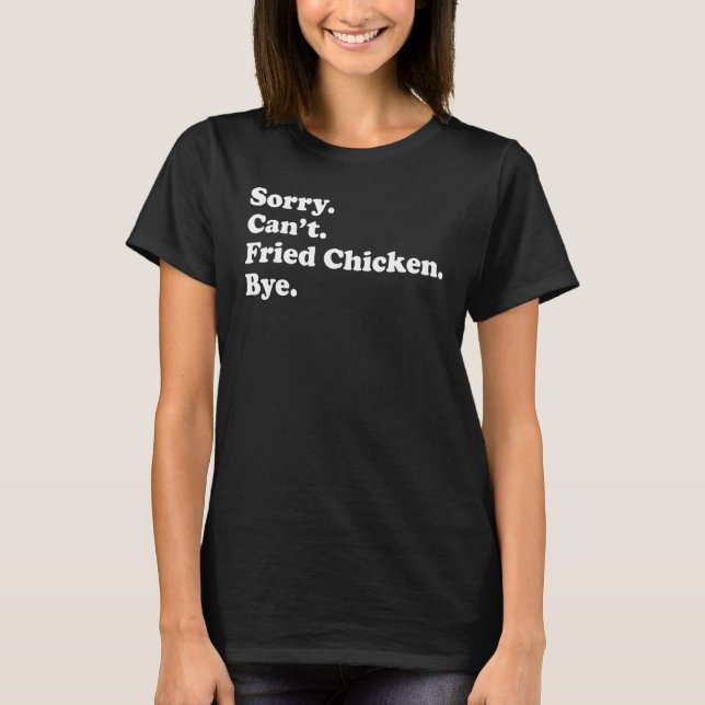 Camiseta Desculpe, não posso cheirar frango 1 (Frente)