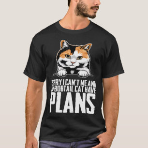 Camiseta Desculpe, não posso... e meu gato de rabo-de-bobo