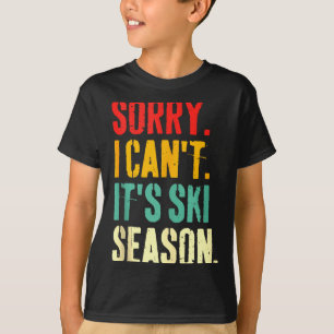 Camiseta Desculpe Não Posso É Temporada De Esqui Esportes D